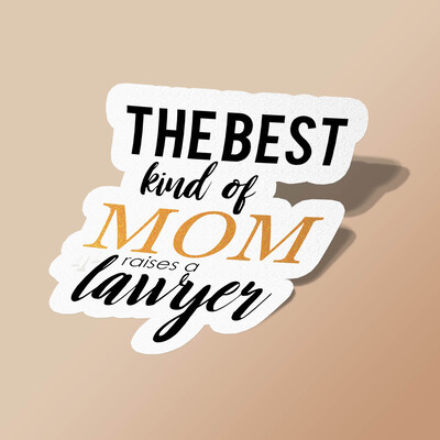 استیکر The Best Kind of Mom Raises a Lawyer