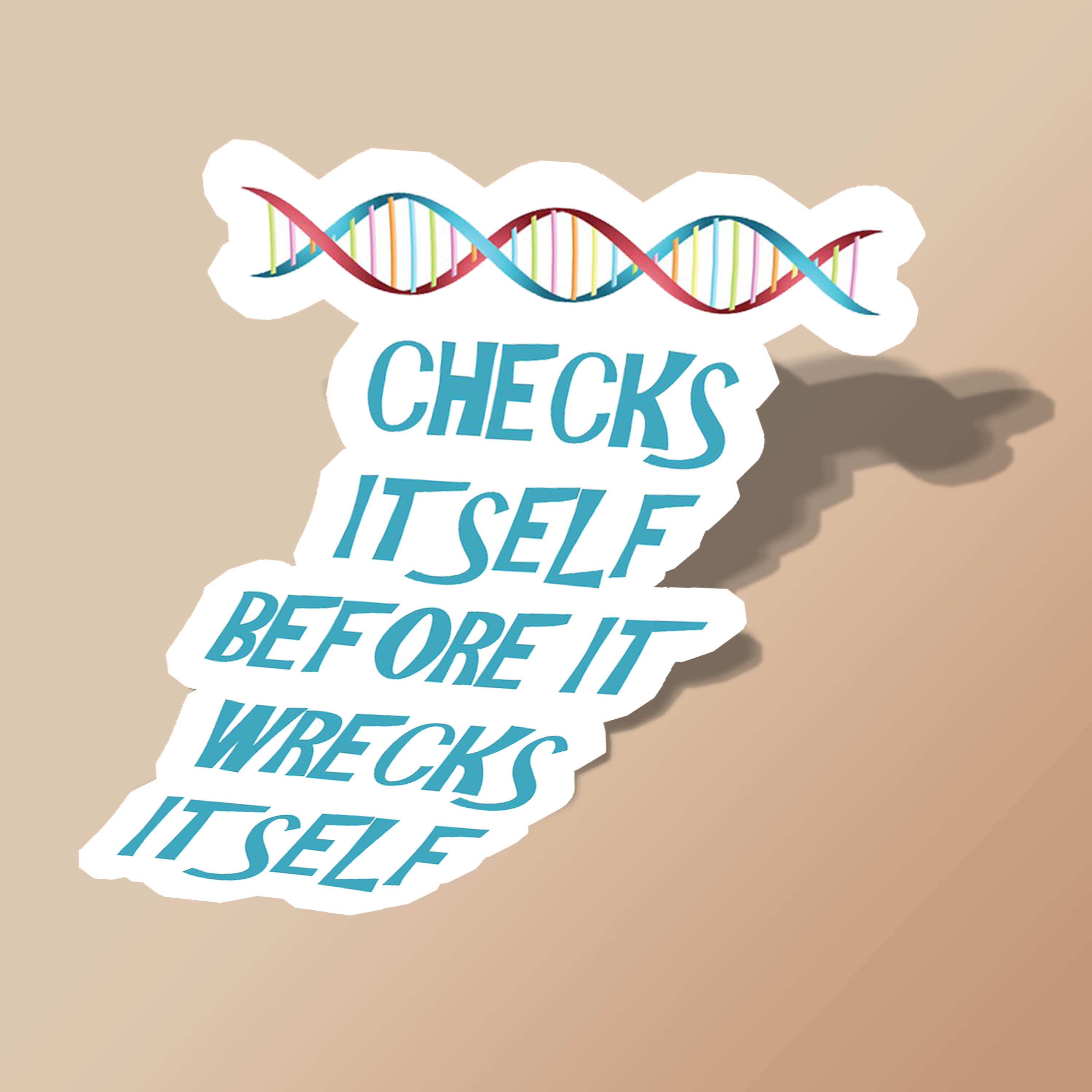 استیکر DNA Checks Itself Before It Wrecks Itself