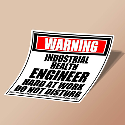 استیکر Warning Industrial Health Engineer Hard At Work Do Not Disturb