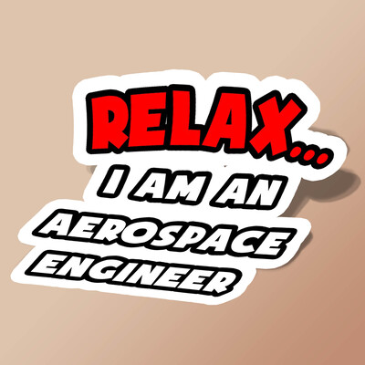 استیکر Relax ... I Am An Aerospace Engineer