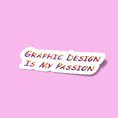 استیکر Graphic Design Is My Passion