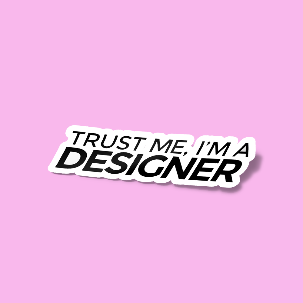 استیکر Trust me, I'm a Designer