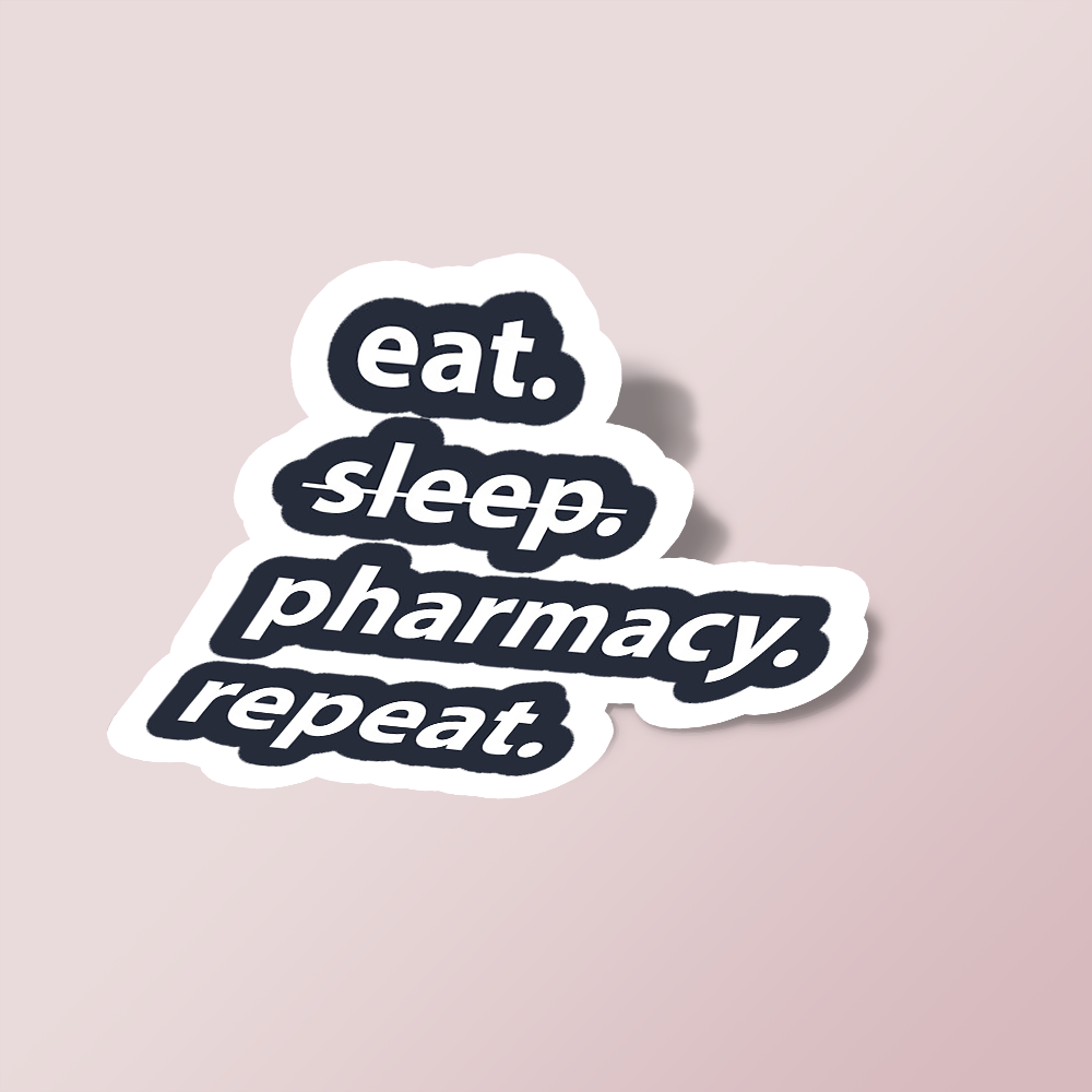 استیکر Eat sleep pharmacy repeat