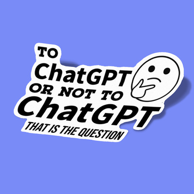 استیکر The ChatGPT Problem