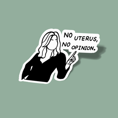 استیکر No Uterus, No Opinion