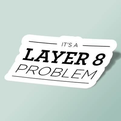 استیکر Layer 8 Problem