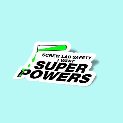 استیکر I Want Superpowers T-shirt