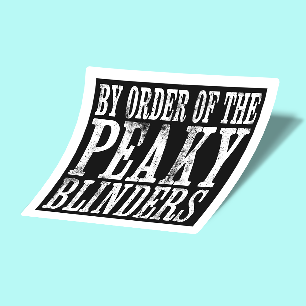 استیکر By Order of the Peaky Blinders 05