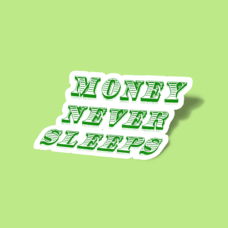 استیکر گیکتوری | معدن استیکر لپ تاپ و گوشی | استیکر Money Never Sleeps