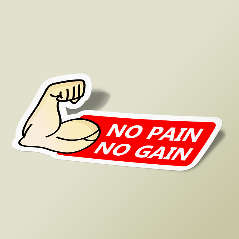 no-pain-no-gain