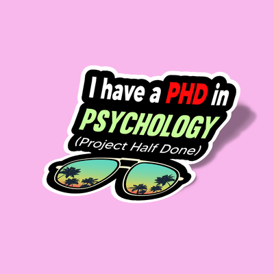 استیکر PHD Project Half Done Psychology
